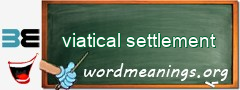 WordMeaning blackboard for viatical settlement